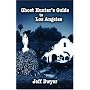 Ghost Hunter's Guide to Los Angeles (Ghost Hunters Guides)