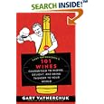 Gary Vaynerchuk's 101 Wines: Guaranteed to Inspire, Delight, and Bring Thunder to Your World by Gary Vaynerchuk