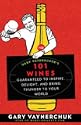 Gary Vaynerchuk's 101 Wines
