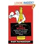 Gary Vaynerchuk's 101 Wines: Guaranteed to Inspire, Delight, and Bring Thunder to Your World