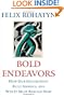 Bold Endeavors: How Our Government Built America, and Why It Must Rebuild Now