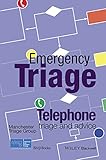 Emergency triage : telephone triage and advice