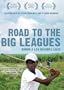 Road to the Big Leagues (Rumbo A Las Grandes Ligas)
