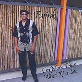I`m More Than What You See