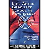 Life After Graduate School in Psychology: Insider's Advice from New Psychologists