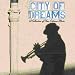 City of Dreams: A Collection of New Orleans Music Image of City of Dreams: A Collection of New Orleans Music