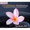 Mindfulness Meditation: Nine Guided Practices to Awaken Presence and Open Your Heart
