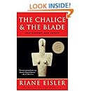 The Chalice and the Blade: Our History, Our Future