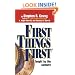 First Things First: Understand Why So Often Our First Things Aren't First