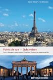 Points de vue - Sichtweisen: Deutschland - Frankreich,  ein vergleichender Blick