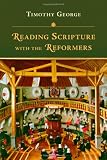 Image of Reading Scripture with the Reformers