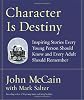 Character Is Destiny: Inspiring Stories Every Young Person Should Know and Every Adult Should Remember