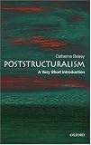 Poststructuralism: A Very Short Introduction (Very Short Introductions) Catherine Belsey