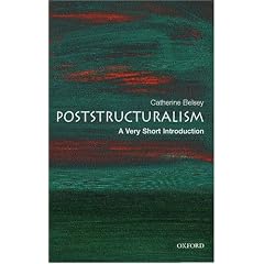 Poststructuralism: A Very Short Introduction (Very Short Introductions)
