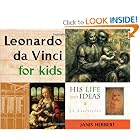 Leonardo da Vinci for Kids: His Life and Ideas, 21 Activities (For Kids series) by Janis Herbert