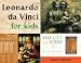 Leonardo da Vinci for Kids: His Life and Ideas, 21 Activities (For Kids series)