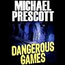 Dangerous Games: Sinclair & McCallum, Book 1