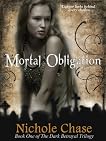 Mortal Obligation (Dark Betrayal Trilogy #1)
