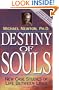 Destiny of Souls: New Case Studies of Life Between Lives