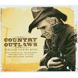 Country Outlaws: Renegade Country Musicby Various Artists