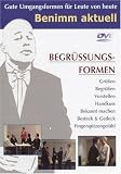 Benimm Aktuell - Begr�ssungsformen - 
