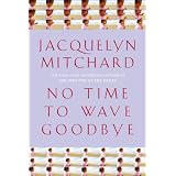 NoTimetoWaveGoodbye:ANovel