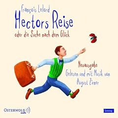 Hectors Reise. Oder die Suche nach dem Gl�ck
