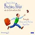Hectors Reise. Oder die Suche nach dem Gl�ck