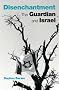 Disenchantment: The "Guardian" and Israel: The 