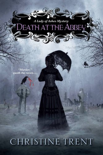 Death at the Abbey (A Lady Of Ashes Mystery)