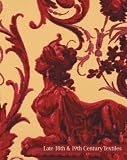 Late 18th & 19th Century Textiles image