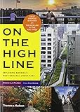 On the High Line : exploring New York's most original urban park