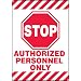 Accuform Signs PSR680 Slip-Gard Adhesive Vinyl Mat-Style Floor Sign, Legend "STOP AUTHORIZED PERSONNEL ONLY", 14" Width x 20" Length, Red on White