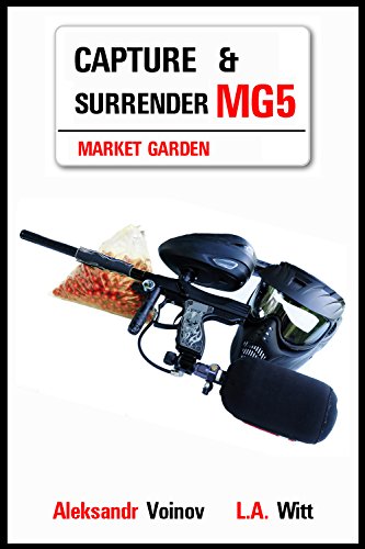 Capture & Surrender (Market Garden Book 5)