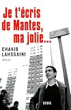 Je t'&eacute;cris de Mantes, ma jolie...