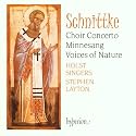 Schnittke-Choir Concerto; Minnesang; Voices of Nature