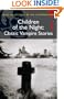 Children of the Night (Wordsworth Mystery & Supernatural) (Tales of Mystery & the Supernatural)