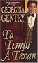 To Tempt A Texan (Zebra Historical Romance)