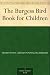 The Burgess Bird Book for Children