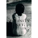 Infinity Net: The Autobiography of Yayoi Kusama ~ Yayoi Kusama