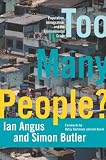 Too Many People?: Population, Immigration, and the Environmental Crisis