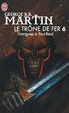 Le Trône de fer, tome 6 : Intrigues à Port-Réal