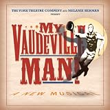 My Vaudeville Man