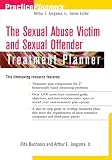 The Sexual Abuse Victim and Sexual Offender Treatment Planner