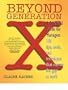 Beyond Generation X