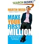 Make Your First Million: Ditch the 9-5 and Start the Business of Your Dreams