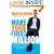 Make Your First Million: Ditch the 9-5 and Start the Business of Your Dreams