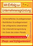 Mit Erfolg zur Unternehmensgründung (German Edition)