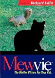 Mewvie, The Motion Picture for Your Cat:  Episode 1 Backyard Buffet