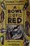 A Bowl of Red